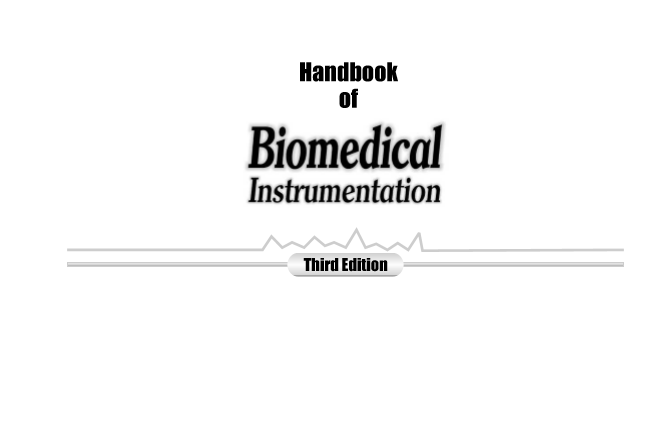 Handbook of Biomedical Instrumentation ,