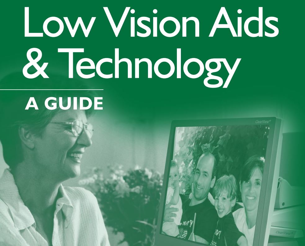 Low Vision Aids  & Technology